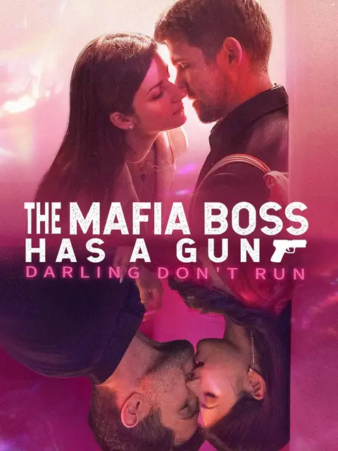 The Mafia Boss Has a Gun, Darling Don’t Run