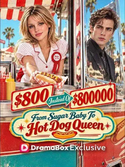 $800 Instead Of $800,000 : I Became The Hot Dog Queen