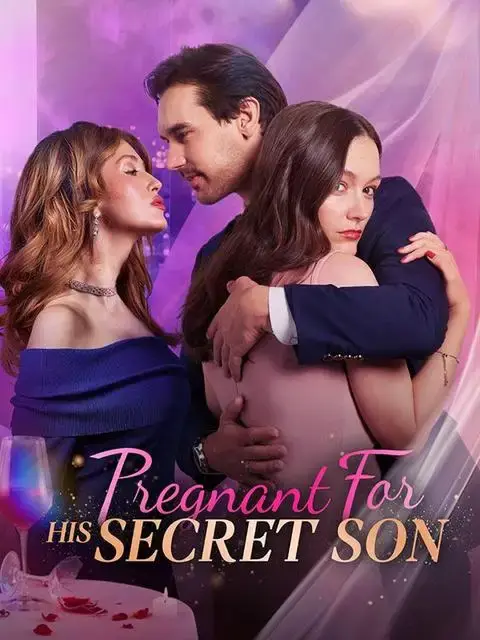 Watch Psegnant fas His Secret Son Eng Dub — Full Series All Episodes Free
