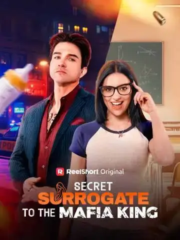 Watch Secret Surrogate to the Mafia King Eng Sub — Full Series All Episodes Free