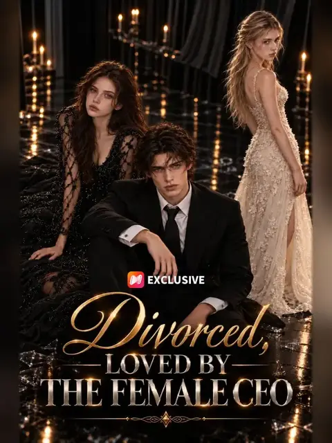 Watch Divorced, Loved by the Female CEO Eng Dub — Full Series All Episodes Free